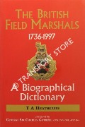 Book cover of The British Field Marshals 1736 - 1997 by HEATHCOTE, T. A.
